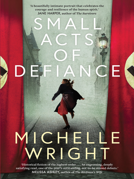 Title details for Small Acts of Defiance by Michelle Wright - Wait list